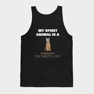 My Spirit Animal is a American Polydactyl Cat Tank Top